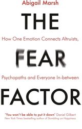 Fear Factor How One Emotion