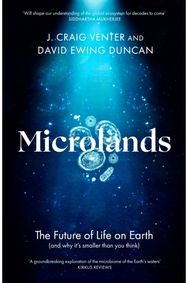 Microlands: The Future of Life on Earth (and Why It’s Smaller Than You Think) The Future of Life on Earth (and Why It’s Smaller Than You Think)