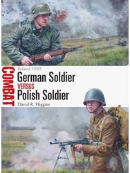 German Soldier vs Polish Soldier: Poland 1939 Poland 1939
