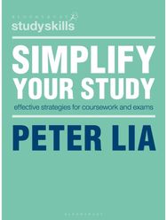 Simplify Your Study: Effective Strategies for Coursework and Exams Effective Strategies for Coursework and Exams