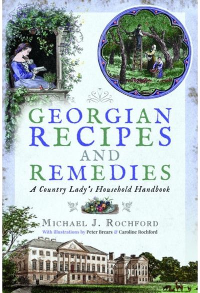 Georgian Recipes and A Country Lady's
