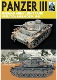 Panzer III: German Army Light Tank: Operation Barbarossa 1941 Operation Barbarossa 1941