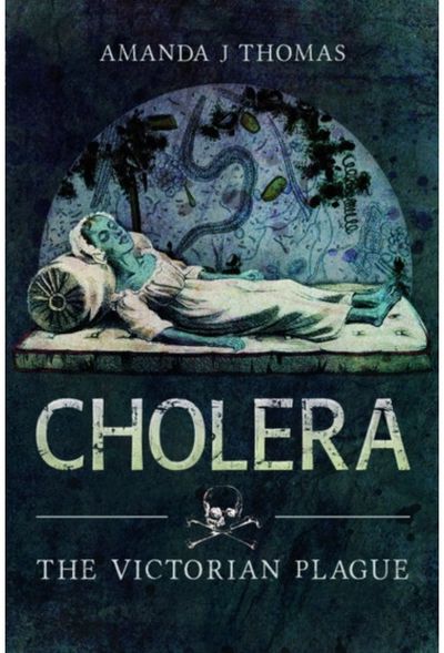 Cholera The Victorian Plague