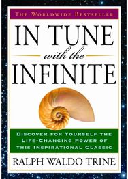 In Tune with the Infinite: The Worldwide Bestseller The Worldwide Bestseller