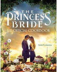 Princess Bride: Official Cookbook