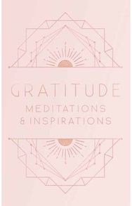 Gratitude: Inspirations and Meditations