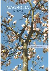 Magnolia A Novel