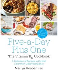 Five-A-Day Plus One: The Vitamin B12 Cookbook The Vitamin B12 Cookbook