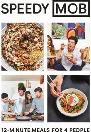 Speedy MOB: 12-Minute Meals for 4 People 12-Minute Meals for 4 People