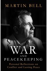 War and Peacekeeping Personal Reflections