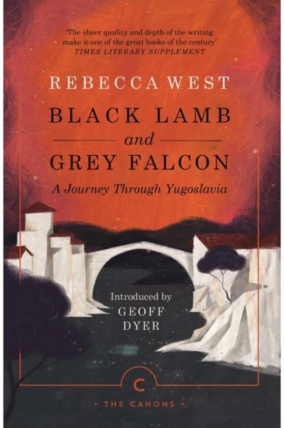 Black Lamb and Grey Falcon A Journey Through