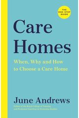 Care Homes The One-Stop Guide: