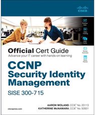 CCNP Security Identity Management SISE 300-715 Official Cert Guide