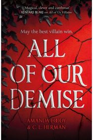 All of Our Demise: The epic conclusion to All of Us Villains The epic conclusion to All of Us Villains