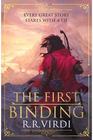 First Binding: A Silk Road epic fantasy full of magic and mystery A Silk Road epic fantasy full of magic and mystery
