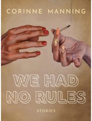 We Had No Rules