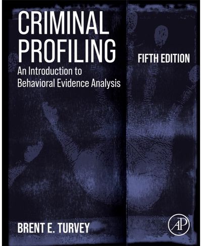 Criminal Profiling An Introduction to