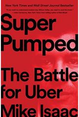 Super Pumped The Battle for Uber