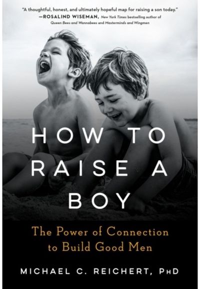 How to Raise a Boy The Power of
