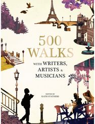 500 Walks with Writers, Artists and Musicians