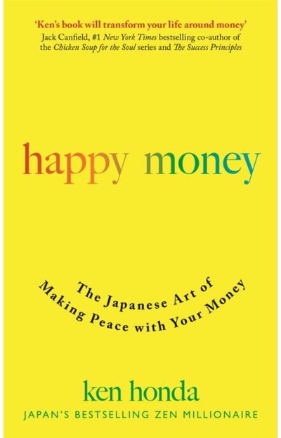 Happy Money The Japanese Art of
