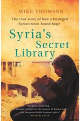 Syrias Secret The true story of