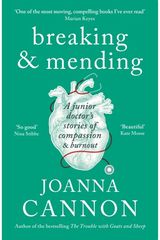 Breaking & Mending A junior doctor’s