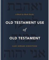 Old Testament Use of A Book-by-Book Guide