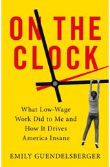 On the Clock What Low-Wage Work
