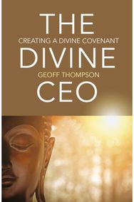 Divine CEO, The: creating a divine covenant creating a divine covenant