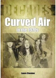 Curved Air in the 1970s (Decades)