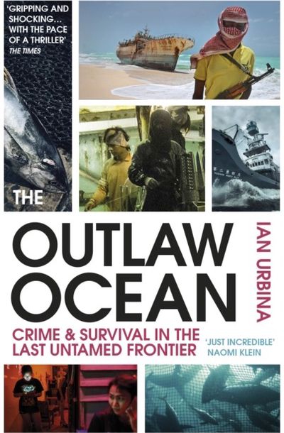 Outlaw Ocean Crime and Survival