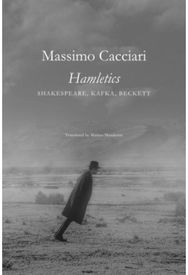 Hamletics – Shakespeare, Kafka, Beckett