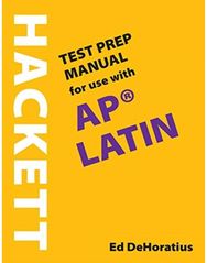 Hackett Test Prep Manual for Use with AP® Latin