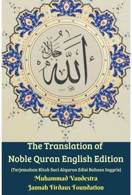 Translation of Noble Quran English Edition (Terjemahan Kitab Suci Alquran Edisi