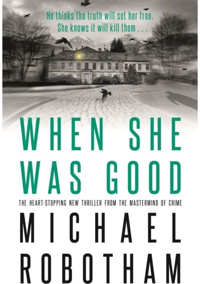 When She Was Good The heart-stopping