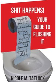 Shit Happens! Your Guide to Flushing It