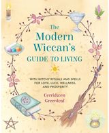 Modern Wiccans Guide With Witchy Rituals