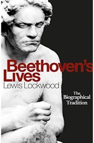 Beethoven's Lives The Biographical Tradition