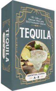 Tequila Cocktail Cards A–Z: The Ultimate Drink Recipe Dictionary Deck The Ultimate Drink Recipe Dictionary Deck
