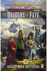 Dragonlance: Dragons of Fate: (Dungeons & Dragons) (Dungeons & Dragons)