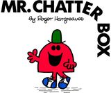 Mr. Chatterbox