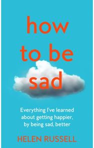 How to be Sad