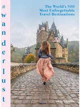 #wanderlust The World's 500 Most