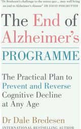 End of Alzheimers The Practical Plan