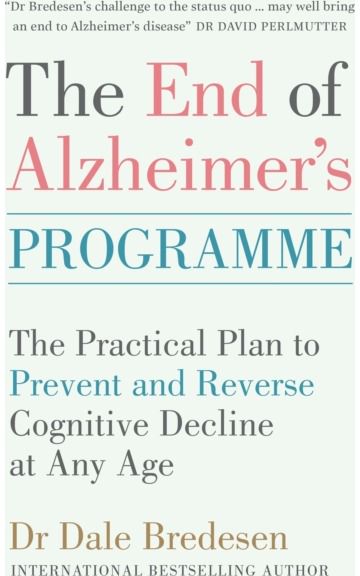 End of Alzheimers The Practical Plan