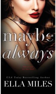 Maybe Always