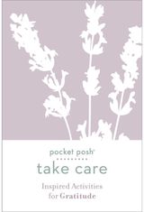 Pocket Posh Take Care: Inspired Activities for Gratitude