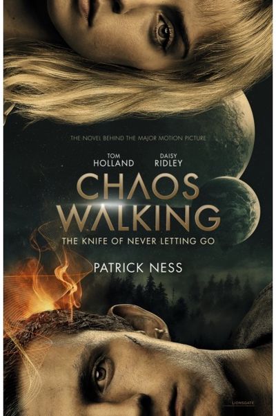 Chaos Walking: Book 1 The Knife of Never Letting Go Movie Tie-in