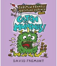 Carlton Crumple Creature Catcher 1: Catch the Munchies!